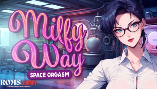 Milfy Way: Space Orgasm Game Download