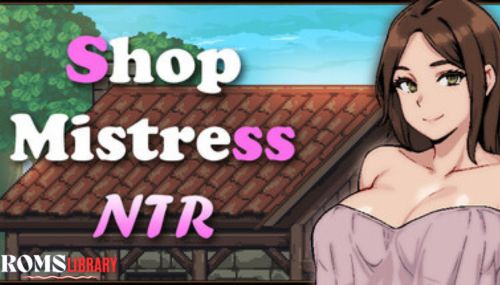 Shop Mistress NTR Game