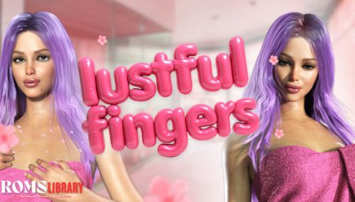 Lustful Fingers Game