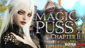 Magic Pussy: Chapter 3 Game